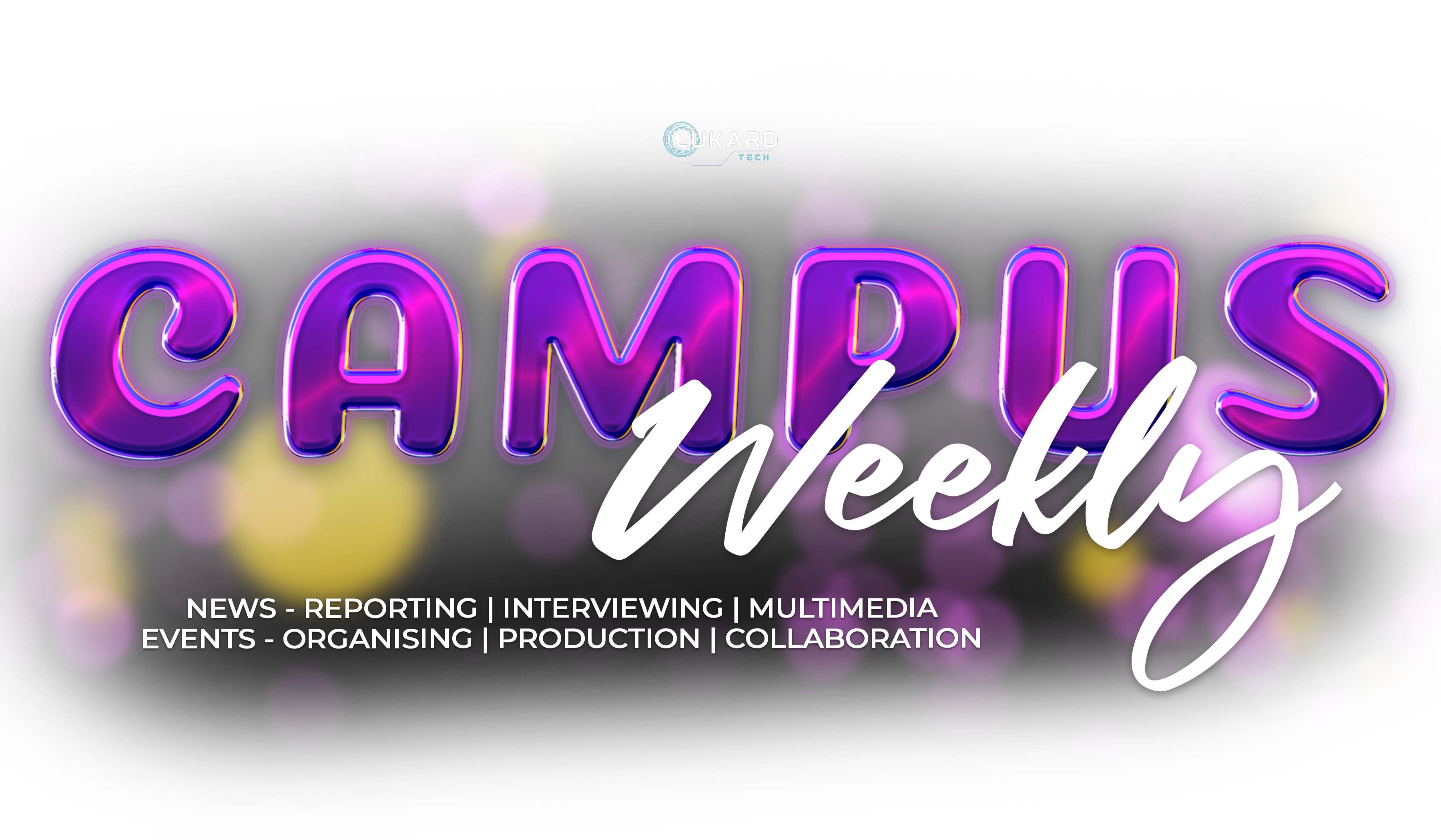 Campus Weekly Brand - Lukard Technologies