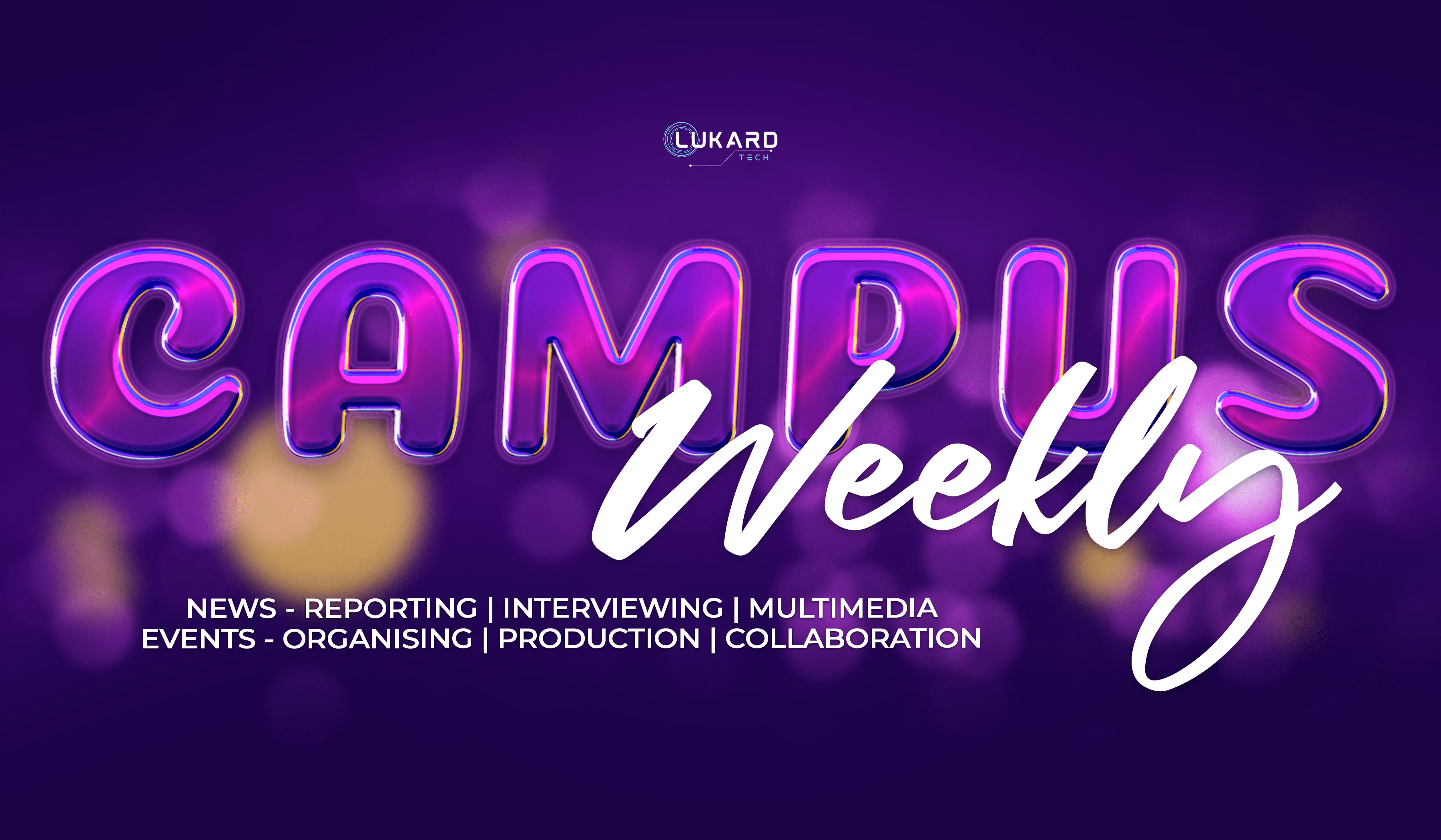 Purple Background Campus Weekly Brand by Lukard Technologies